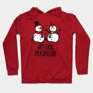 Hey look I'm a unicorn snowman funny Christmas Hoodie